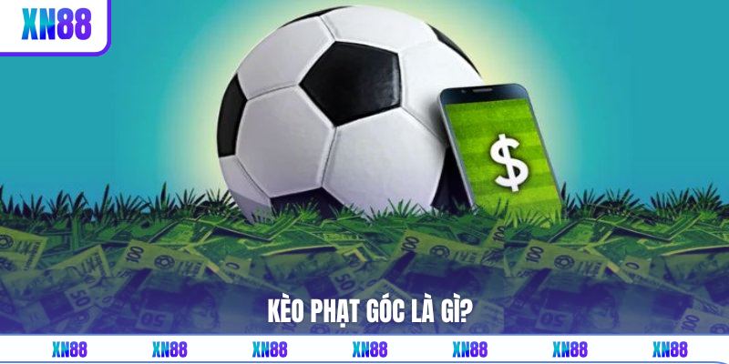 Khái niệm kèo phạt góc trong bóng đá